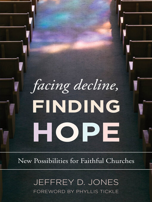 Title details for Facing Decline, Finding Hope by Jeffrey D. Jones - Available